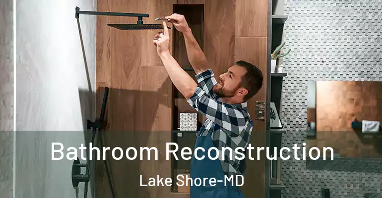 inner Bathroom imggen Bathroom Reconstruction Lake Shore-MD