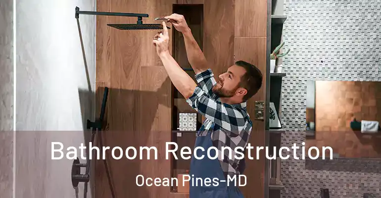 inner Bathroom imggen Bathroom Reconstruction Ocean Pines-MD