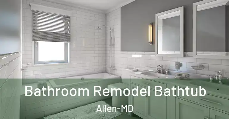 inner Bathroom imggen Bathroom Remodel Bathtub Allen-MD