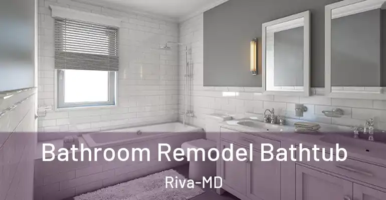 inner Bathroom imggen Bathroom Remodel Bathtub Riva-MD