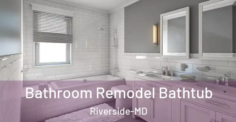 inner Bathroom imggen Bathroom Remodel Bathtub Riverside-MD