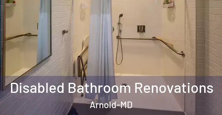 inner Bathroom imggen Disabled Bathroom Renovations Arnold-MD
