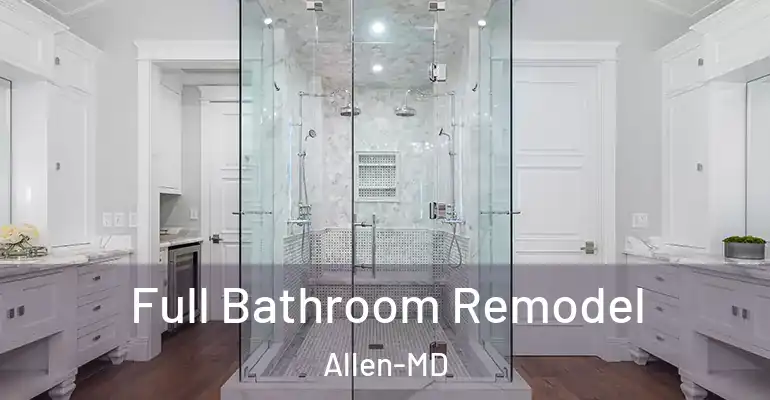 inner Bathroom imggen Full Bathroom Remodel Allen-MD