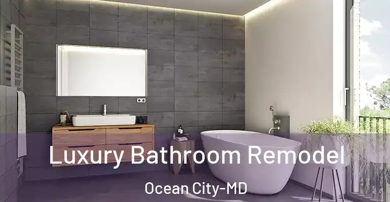 inner Bathroom imggen Luxury Bathroom Remodel Ocean City-MD