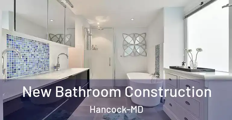 inner Bathroom imggen New Bathroom Construction Hancock-MD