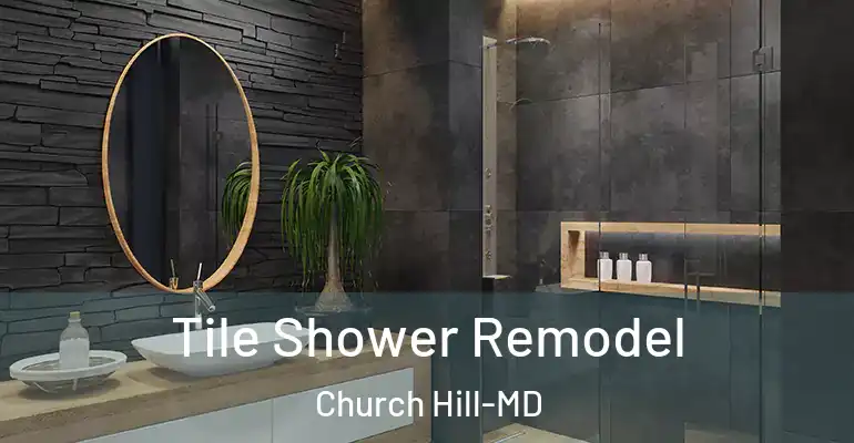 inner Bathroom imggen Tile Shower Remodel Church Hill-MD