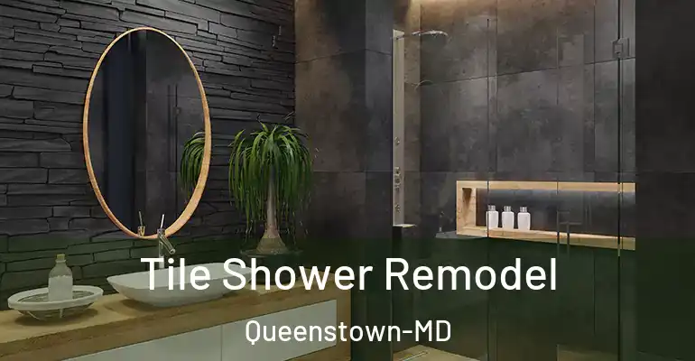 inner Bathroom imggen Tile Shower Remodel Queenstown-MD